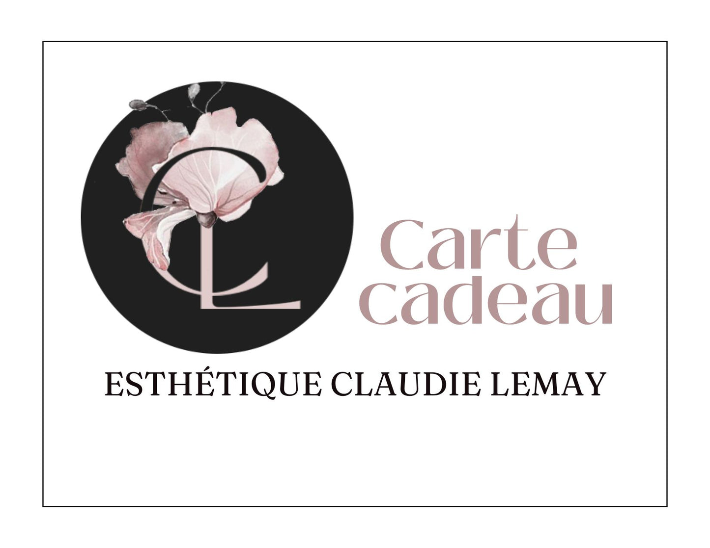 Cartes cadeaux Esthétique Claudie Lemay